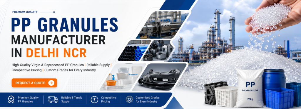 PP Granules Manufacturer in Delhi NCR