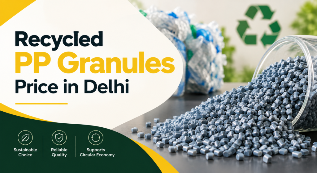 Recycled PP Granules Price in Delhi